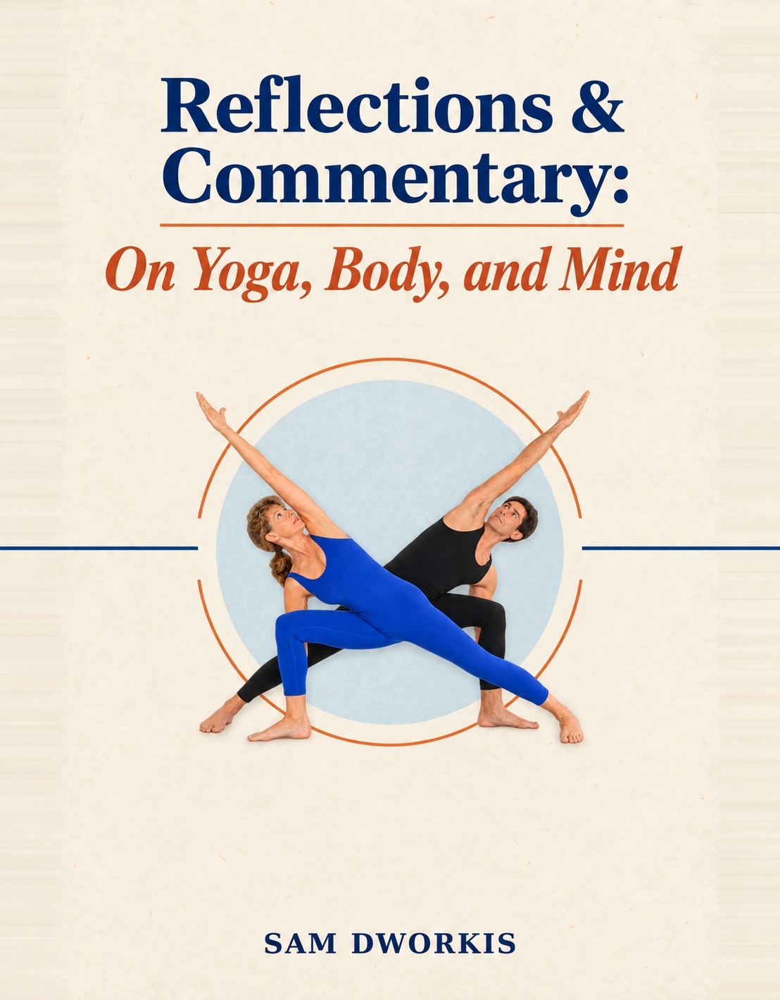 Reflections & Commentary: On Yoga, Body, and Mind trade paperback book
